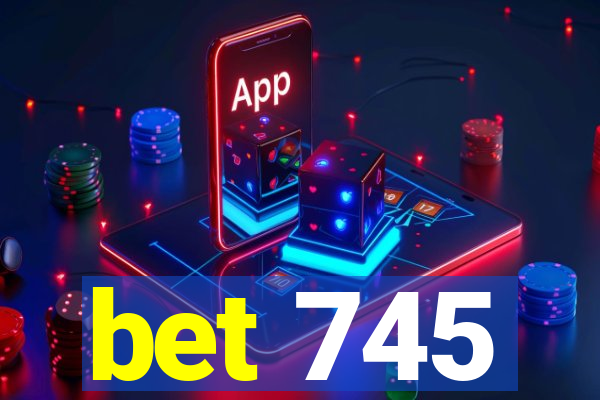 bet 745